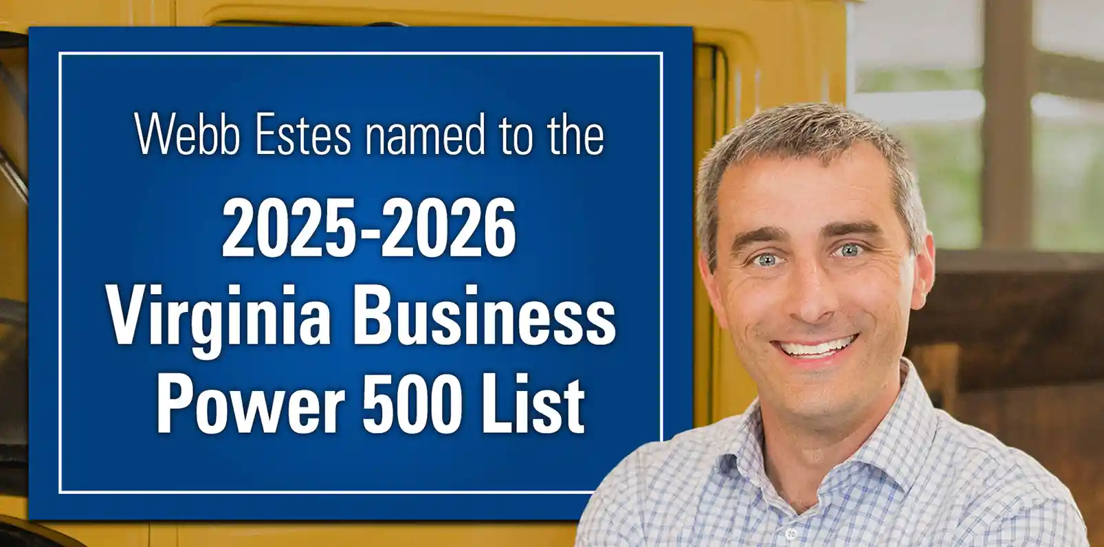 President & COO Webb Estes Named To Virginia Business&rsquo; Power 500 List